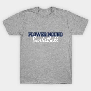 Flower Mound Basketball T-Shirt